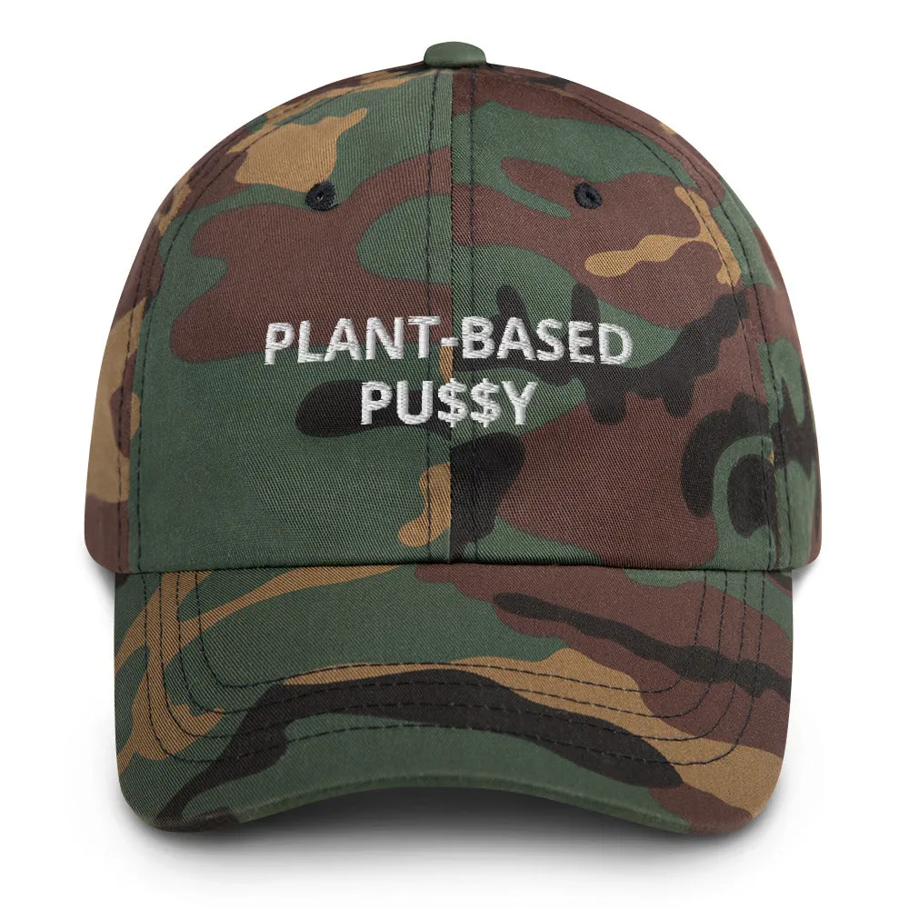 'Plant-Based Pu$$y" Dad Hat